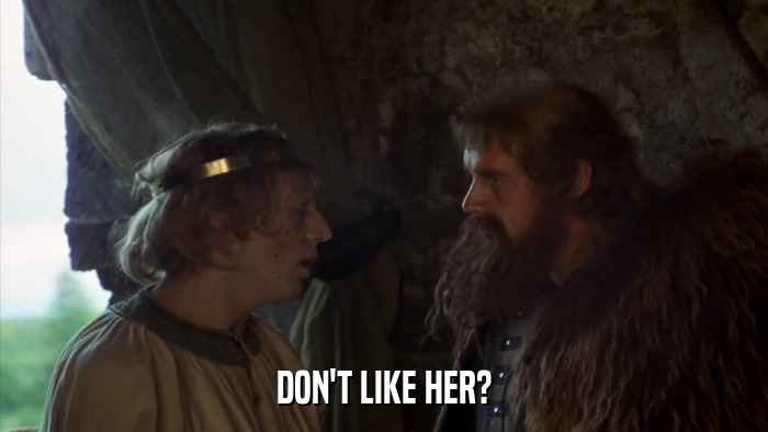 DON'T LIKE HER?  