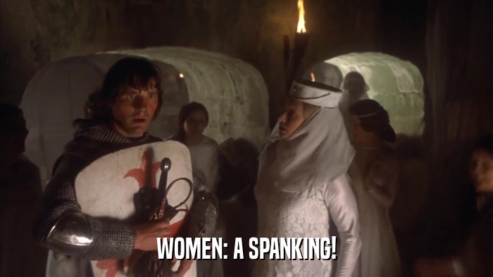 WOMEN: A SPANKING!  