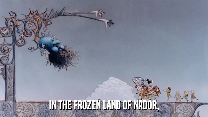 IN THE FROZEN LAND OF NADOR,  