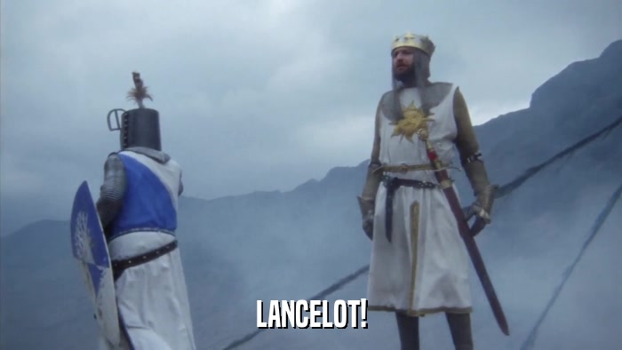LANCELOT!  