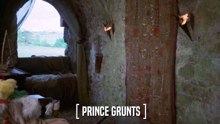[ PRINCE GRUNTS ]  