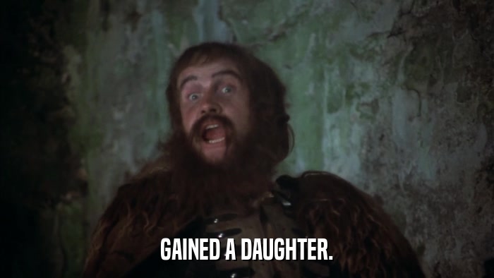 GAINED A DAUGHTER.  