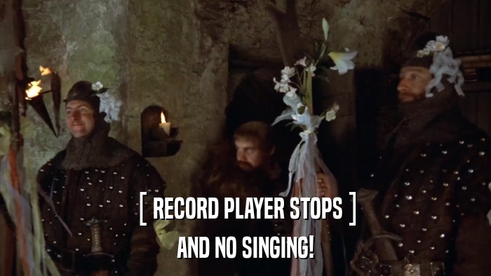 [ RECORD PLAYER STOPS ] AND NO SINGING! 