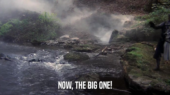 NOW, THE BIG ONE!  