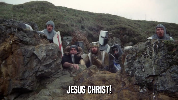 JESUS CHRIST!  