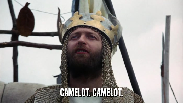 CAMELOT. CAMELOT.  