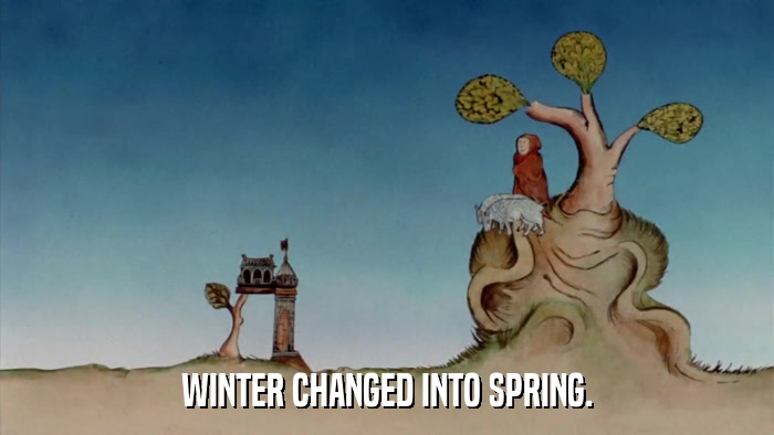 WINTER CHANGED INTO SPRING.  