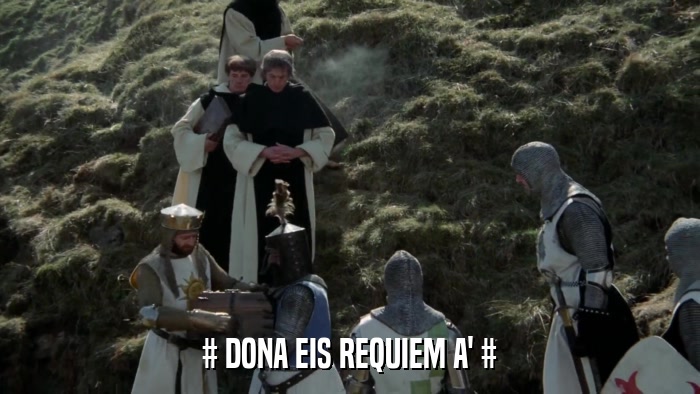 # DONA EIS REQUIEM A' #  
