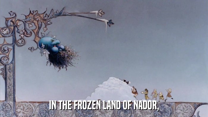 IN THE FROZEN LAND OF NADOR,  