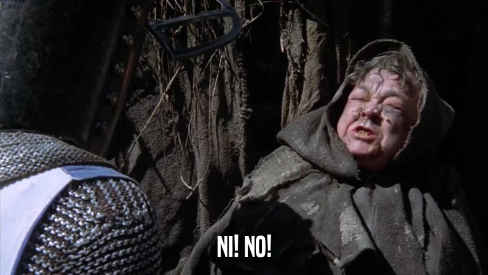 NI! NO!  
