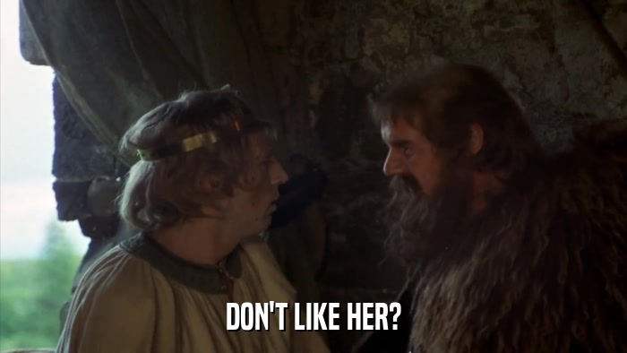 DON'T LIKE HER?  