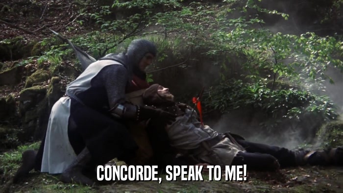 CONCORDE, SPEAK TO ME!  