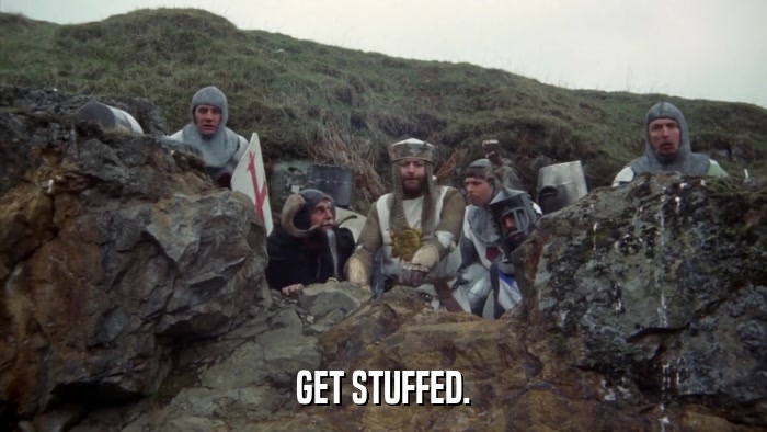 GET STUFFED.  