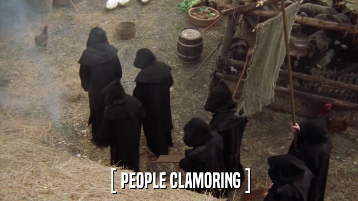 [ PEOPLE CLAMORING ]  