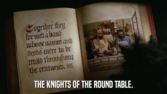 THE KNIGHTS OF THE ROUND TABLE.  