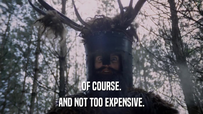 OF COURSE. AND NOT TOO EXPENSIVE. 