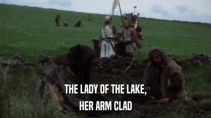 THE LADY OF THE LAKE, HER ARM CLAD 