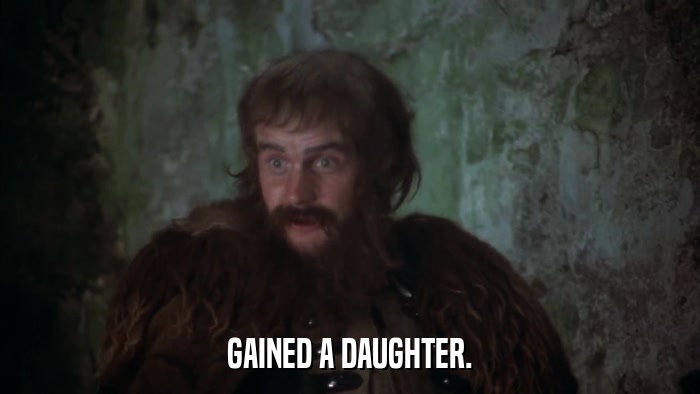 GAINED A DAUGHTER.  