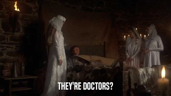 THEY'RE DOCTORS?  