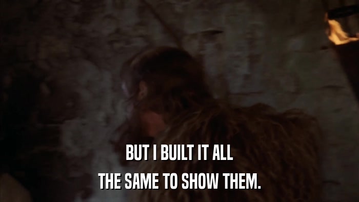 BUT I BUILT IT ALL THE SAME TO SHOW THEM. 