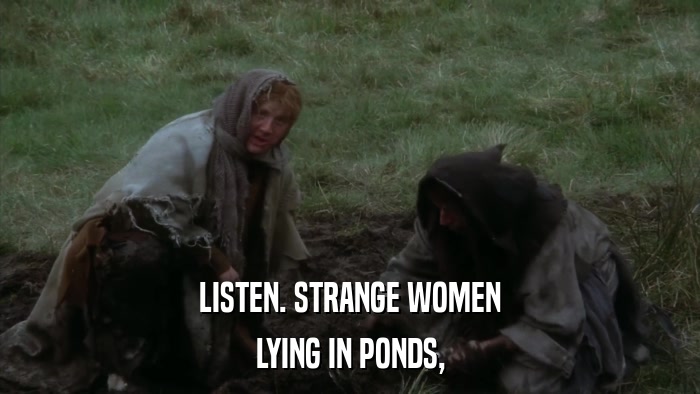 LISTEN. STRANGE WOMEN LYING IN PONDS, 