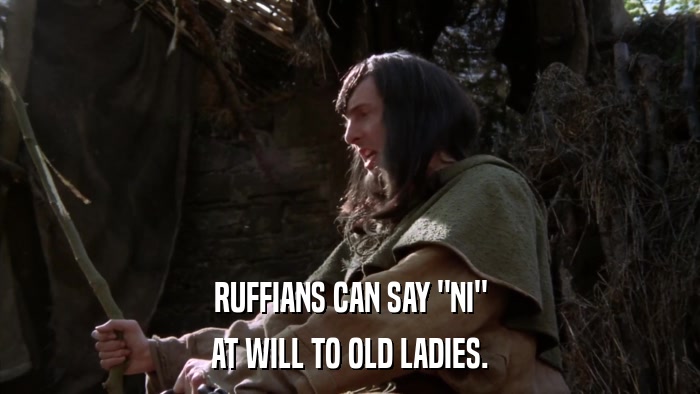 RUFFIANS CAN SAY 