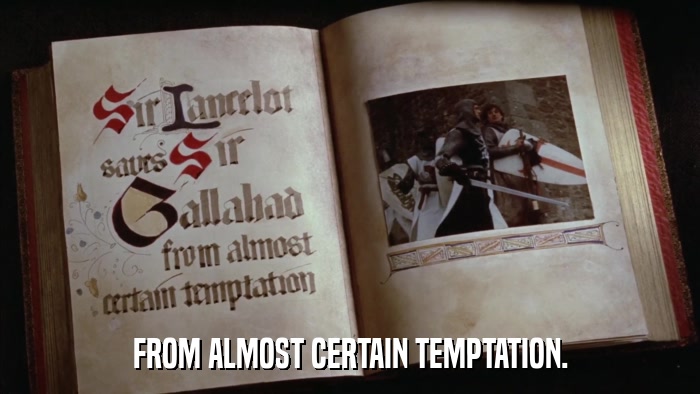 FROM ALMOST CERTAIN TEMPTATION.  