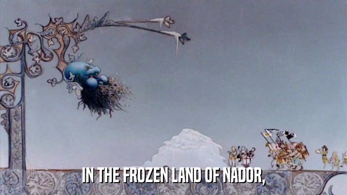 IN THE FROZEN LAND OF NADOR,  