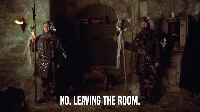 NO. LEAVING THE ROOM.  