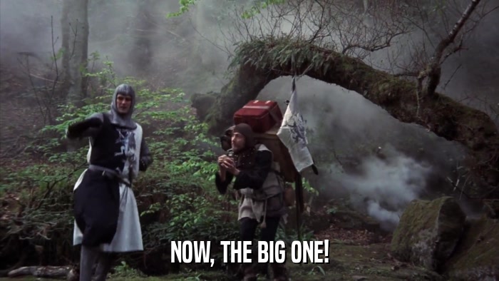 NOW, THE BIG ONE!  