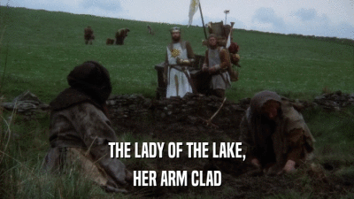 THE LADY OF THE LAKE, HER ARM CLAD 