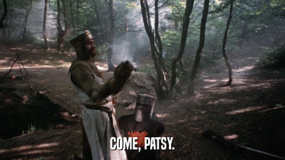 COME, PATSY.  