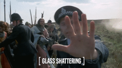 [ GLASS SHATTERING ]  
