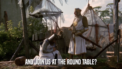 AND JOIN US AT THE ROUND TABLE?  