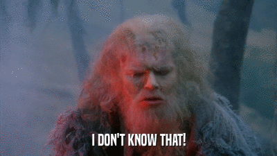 I DON'T KNOW THAT!  