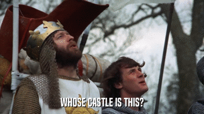 WHOSE CASTLE IS THIS?  