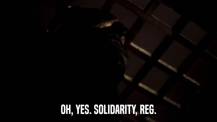 OH, YES. SOLIDARITY, REG.  