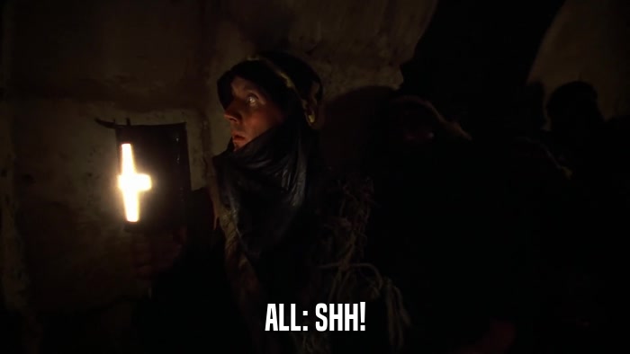 ALL: SHH!  