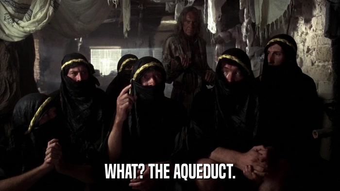 WHAT? THE AQUEDUCT.  