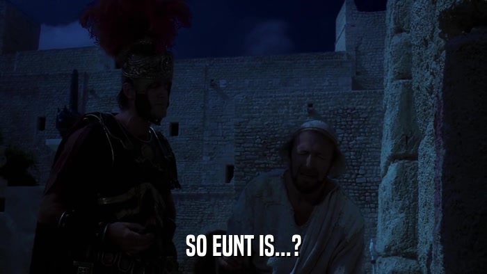 SO EUNT IS...?  