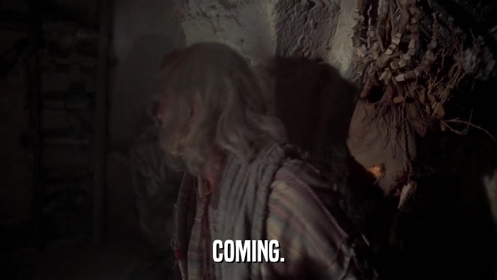 COMING.  