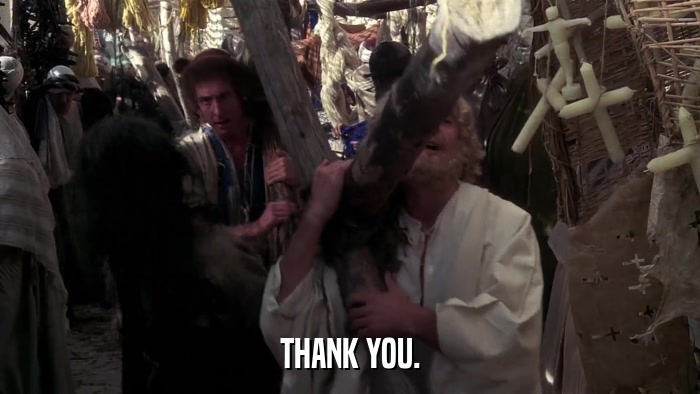 THANK YOU.  
