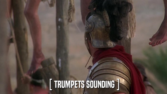 [ TRUMPETS SOUNDING ]  