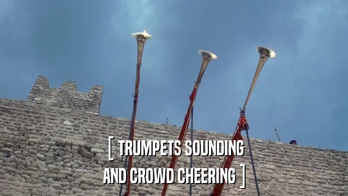 [ TRUMPETS SOUNDING AND CROWD CHEERING ] 