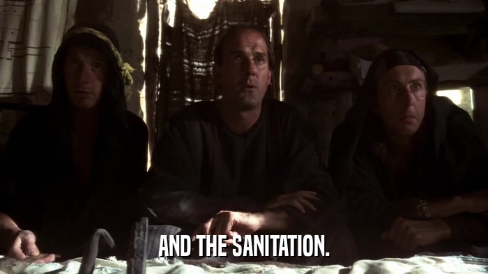 AND THE SANITATION.  