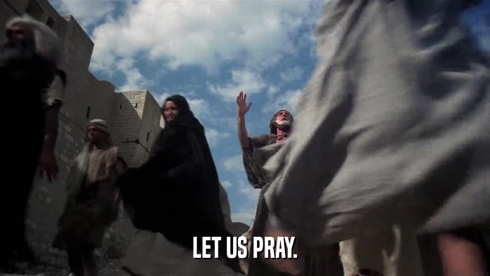 LET US PRAY.  