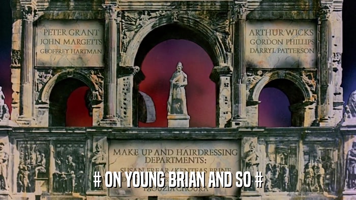 # ON YOUNG BRIAN AND SO #  