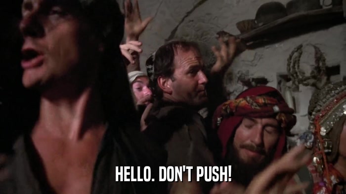 HELLO. DON'T PUSH!  