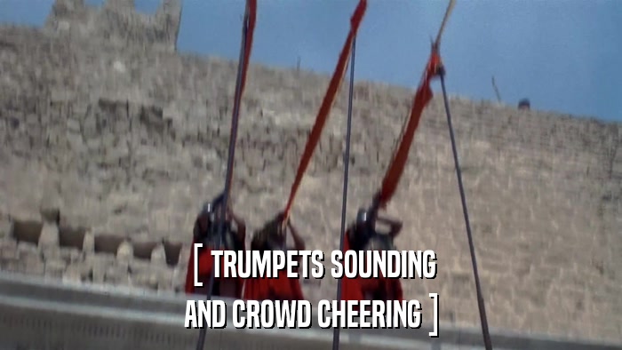 [ TRUMPETS SOUNDING AND CROWD CHEERING ] 