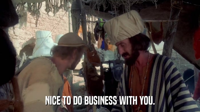NICE TO DO BUSINESS WITH YOU.  